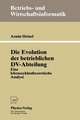 Die Evolution der betrieblichen DV-Abteilung: Eine lebenszyklustheoretische Analyse