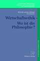 Wirtschaftsethik: Wo ist die Philosophie?