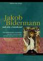 Jakob Bidermann Und Sein 'Cenodoxus': Der Bedeutendste Dramatiker Aus Dem Jesuitenorden Und Sein Erfolgreichstes Stuck