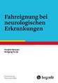 Fahreignung bei neurologischen Erkrankungen