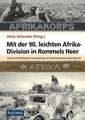 Mit der 90. leichten Afrika-Division in Rommels Heer