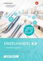 Einzelhandel 4.0. 1. Ausbildungsjahr: Arbeitsbuch