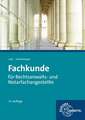 Fachkunde für Rechtsanwalts- und Notarfachangestellte