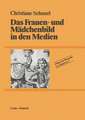 Das Frauen- und Mädchenbild in den Medien