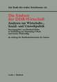 Die Endzeit der DDR-Wirtschaft — Analysen zur Wirtschafts-, Sozial- und Umweltpolitik