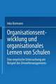 Organisationsentwicklung und organisationales Lernen von Schulen: Eine empirische Untersuchung am Beispiel des Umweltmanagements