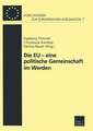 Die EU — eine politische Gemeinschaft im Werden