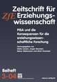 PISA und die Konsequenzen für die erziehungswissenschaftliche Forschung: Zeitschrift für Erziehungswissenschaft. Beiheft 3/2004