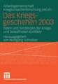 Das Kriegsgeschehen 2003: Daten und Tendenzen der Kriege und bewaffneten Konflikte