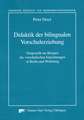 Didaktik der bilingualen Vorschulerziehung