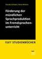 Förderung der mündlichen Sprachproduktion im Fremdsprachenunterricht