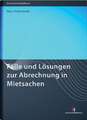 Fälle und Lösungen zur Abrechnung in Mietsachen