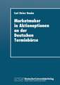 Marketmaker in Aktienoptionen an der Deutschen Terminbörse