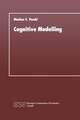 Cognitive Modelling: Ein Beitrag zur Cognitive Science aus der Perspektive des Konstruktivismus und des Konnektionismus