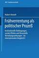 Frühverrentung als politischer Prozeß: Institutionelle Bedingungen, soziale Effekte und finanzielle Verteilungswirkungen — im internationalen Vergleich