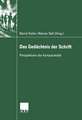 Das Gedächtnis der Schrift: Perspektiven der Komparatistik