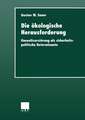 Die ökologische Herausforderung: Umweltzerstörung als sicherheitspolitische Determinante