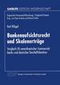 Bankenaufsichtsrecht und Skalenerträge: Vergleich US-amerikanischer Commercial banks und deutscher Geschäftsbanken