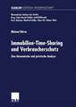 Immobilien-Time-Sharing und Verbraucherschutz: Eine ökonomische und juristische Analyse