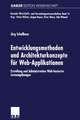 Entwicklungsmethoden und Architekturkonzepte für Web-Applikationen: Erstellung und Administration Web-basierter Lernumgebungen