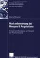 Markenbewertung bei Mergers & Acquisitions: Analyse und Konzeption am Beispiel der Pharmaindustrie