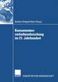 Konsumentenverhaltensforschung im 21. Jahrhundert: Gewidmet Peter Weinberg zum 65. Geburtstag