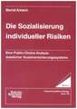 Die Sozialisierung individueller Risiken