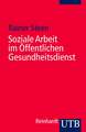 Soziale Arbeit im Öffentlichen Gesundheitsdienst