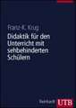 Didaktik für den Unterricht mit sehbehinderten Schülern