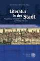 Literatur in Der Stadt: Individuelle Und Gesellschaftliche Herausforderungen