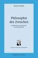 Philosophie des Zwischen