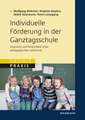 Individuelle Förderung in der Ganztagsschule