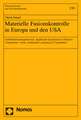 Materielle Fusionskontrolle in Europa Und Den USA: Marktbeherrschungstest Und -Significant Impediment to Effective Competition- Versus -Substantial Le