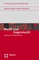 Macht Und Gegenmacht: Einfuhrung in Die Regierungslehre