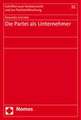 Die Partei ALS Unternehmer: Zu Den Wettbewerbschancen Nicht-Etablierter Politischer Parteien Im Rechtssystem Der Bundesrepublik Deutschland