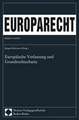 Europaische Verfassung Und Grundrechtecharta: Europarecht Beiheft 1/2006 - 30. Tagung Der Gesellschaft Fur Rechtsvergleichung Am 22.-24. September 200