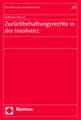 Zuruckbehaltungsrechte in Der Insolvenz: 21 I S. 1 Owig Und Das Gleichzeitige Zusammentreffen Zweier Sanktionsnormtypen