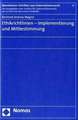 Ethikrichtlinien - Implementierung Und Mitbestimmung: Unter Besonderer Berucksichtigung Des Urheberrechts