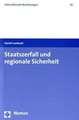 Staatszerfall und regionale Sicherheit