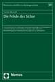 Die Fehde Des Sichar: Die Geschichte Einer Erzahlung in Der Deutschsprachigen Und Frankophonen Rechtshistorischen Und Historischen Literatur