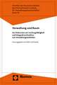 Verwaltung Und Raum: Zur Diskussion Um Leistungsfahigkeit Und Integrationsfunktion Von Verwaltungseinheiten