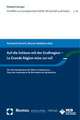 Auf die Schiene mit der Großregion - La Grande Région mise sur rail