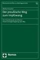 Der Preussische Weg Zum Impfzwang: Die Entwicklung Der Preussischen Pockenschutzgesetzgebung 1750-1874