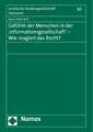 Gefühle der Menschen in der 'Informationsgesellschaft' - Wie reagiert das Recht?