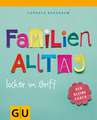 Familienalltag locker im Griff