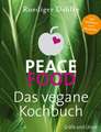 Peace Food - Das vegane Kochbuch