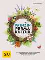 Prinzip Permakultur