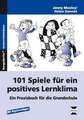 101 Spiele für ein positives Lernklima