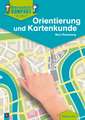 Werkstatt kompakt: Orientierung und Kartenkunde. Kopiervorlagen mit Arbeitsblättern