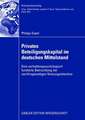 Privates Beteiligungskapital im deutschen Mittelstand: Eine verhaltenspsychologisch fundierte Betrachtung der nachfrageseitigen Nutzungsintention